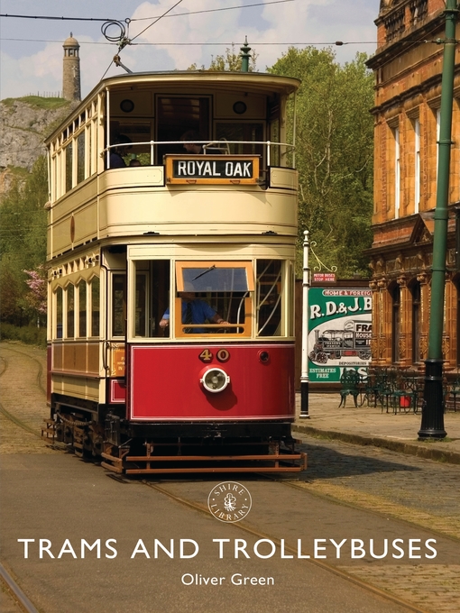 Title details for Trams and Trolleybuses by Oliver Green - Available